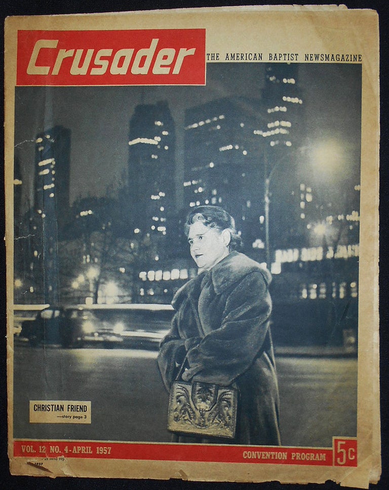 Item #009618 Crusader: The American Baptist Newsmagazine -- vol. 12 no. 4 April 1957 [Tabea Korjus -- Martin Luther King]