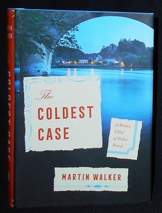 Item #009630 The Coldest Case: A Bruno, Chief of Police Novel. Martin Walker