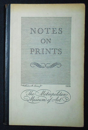 Item #009632 Notes on Prints: Being the Text of labels prepared for a special Exhibition of...