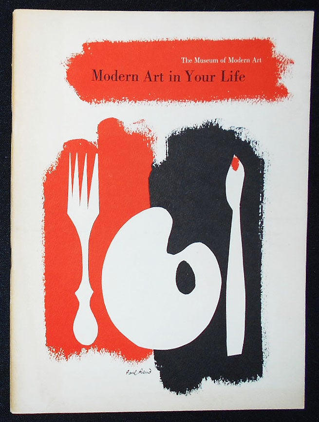 Item #009637 Modern Art in Your Life by Robert Goldwater in Collaboration with René d'Harnoncourt. Robert Goldwater, René d'Harnoncourt.