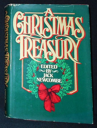 Item #009680 A Christmas Treasury; edited by Jack Newcombe. Jack Newcombe
