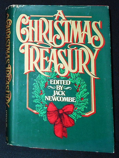 Item #009680 A Christmas Treasury; edited by Jack Newcombe. Jack Newcombe.