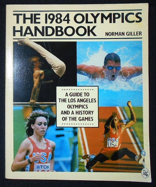 Item #009686 The 1984 Olympics Handbook. Norman Giller