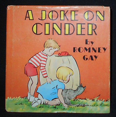 Item #009699 A Joke on Cinder; by Romney Gay. Romney Gay.