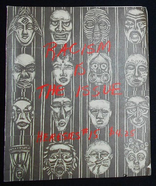 Item #009706 Heresies: A Feminist Publication on Art & Politics #15 Racism is the Issue [vol. 4,...