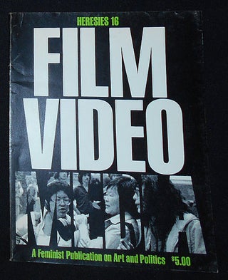 Item #009707 Heresies: A Feminist Publication on Art & Politics #16 Film Video Media [vol. 4, no. 4