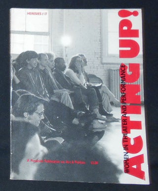 Item #009708 Heresies: A Feminist Publication on Art & Politics #17 Acting Up! Women in Theater...