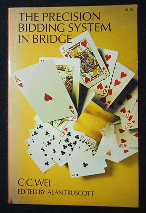 Item #009726 The Precision Bidding System in Bridge by C. C. Wei; Edited by Alan Truscott;...