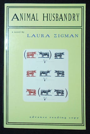 Item #009732 Animal Husbandry [Signed Advance Reading Copy]. Laura Zigman