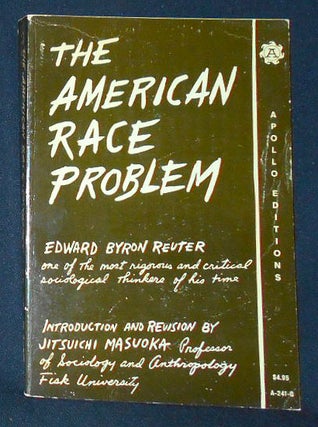 Item #009759 The American Race Problem; Revised and with an introduction by Jitsuichi Masuoka....