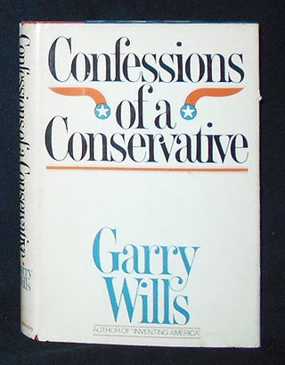 Item #009774 Confessions of a Conservative. Garry Wills