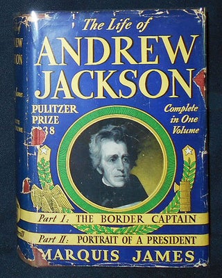 Item #009784 The Life of Andrew Jackson -- Complete in One Volume -- Part One: The Border...