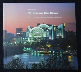 Item #009790 Palace on the River: Terry Farrell's Redevelopment of Charing Cross [inscribed to...