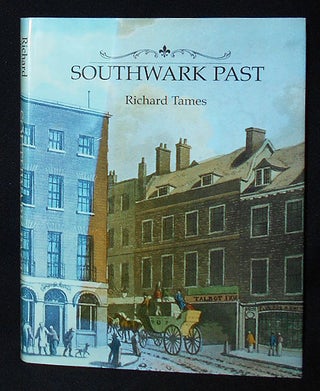 Item #009792 Southwark Past. Richard Tames