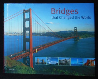 Item #009806 Bridges that Changed the World. Bernhard Graf