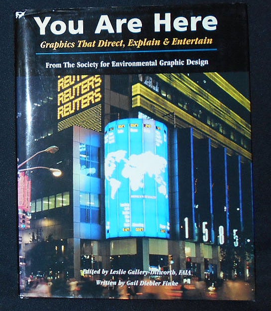 Gail Graphics You Are Here: Graphics that Direct, Explain & Entertain; From the ...