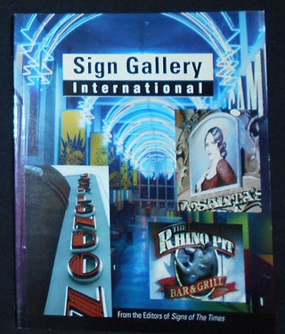 Item #009811 Sign Gallery International: Award-winning Designs from the Editors of Signs of the...