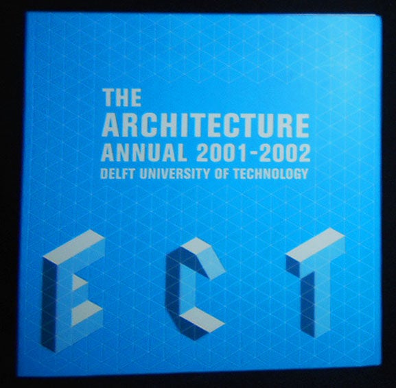 Item #009826 The Architecture Annual 2001-2002 Delft University of Technology