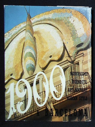 Item #009830 1900 en Barcelona: Modernismo Modern Style Art Nouveau Jugendstil [provenance:...