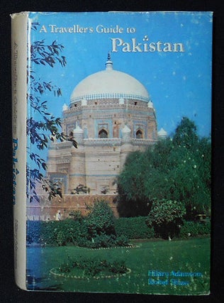 Item #009833 A Traveller's Guide to Pakistan. Hilary Adamson, Isobel Shaw