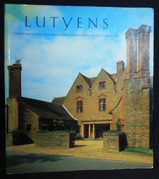 Item #009851 Lutyens: The Work of the English Architect Sir Edwin Lutyens (1869-1944) -- Hayward...