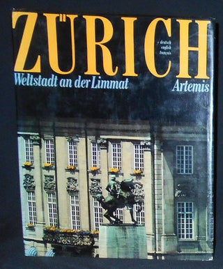 Item #009862 Zurich: Weltstadt an der Limmat = Metropolis on the Limmat = Metropole...