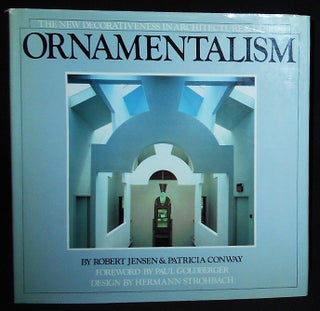Item #009869 Ornamentalism: The New Decorativeness in Architecture & Design. Robert Jensen,...