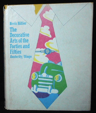 Item #009870 The Decorative Art of the Forties and Fifties: Austerity/Binge [provenance: Venturi,...
