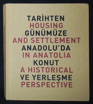 Item #009896 Tarihten Gunumuze Anadolu'da Konut ve Yerlesme = Housing and Settlement in Anatolia:...