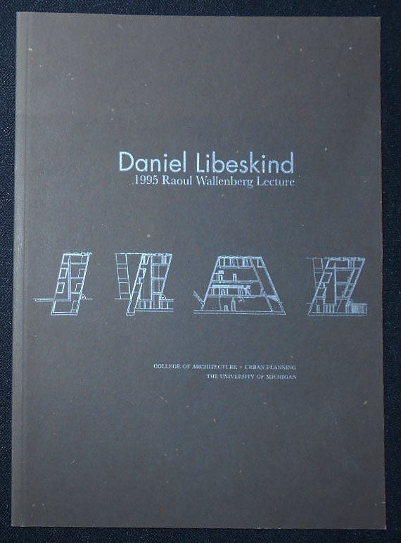 Item #009902 Traces of the Unborn [1995 Raoul Wallenberg Lecture]. Daniel Libeskind.