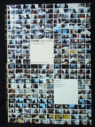 Item #009919 THINK New York: A Ground Zero Diary. Hilary Lewis, Roman Vinoly