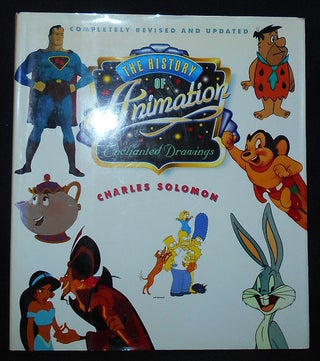 Item #009960 Enchanted Drawings: The History of Animation. Charles Solomon