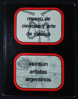 Item #009975 21 Artistas Argentinos en el Museo Universitario de Ciencias y Arte Ciudad...