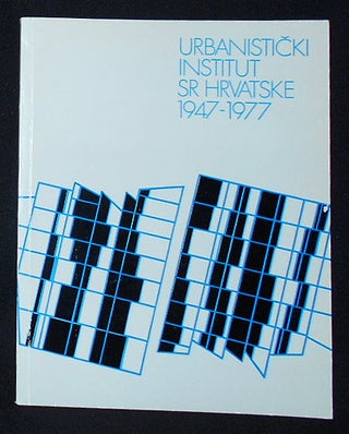 Item #009990 Urbanisticki Institut SR Hrvatske 1947-1977