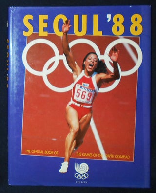 Item #010009 Seoul '88: The Official Book of the Games of the XXIVth Olympiad -- Harmony and...