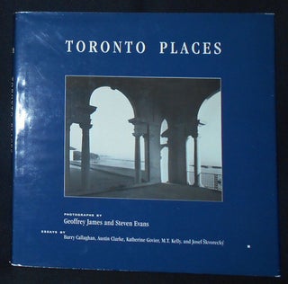 Item #010029 Toronto Places: A Context for Urban Design; Photographs by Geoffrey James, Steven...