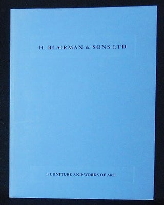 Item #010071 H. Blairman & Sons -- Furniture and Works of Art [catalog