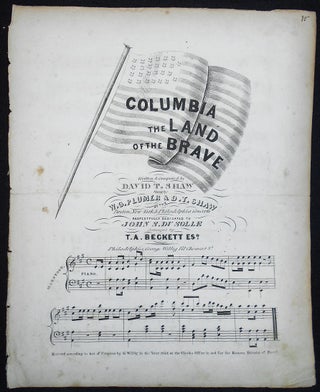Item #010102 Columbia the Land of the Brave; Written & Composed by David T. Shaw; Sung by W. G....