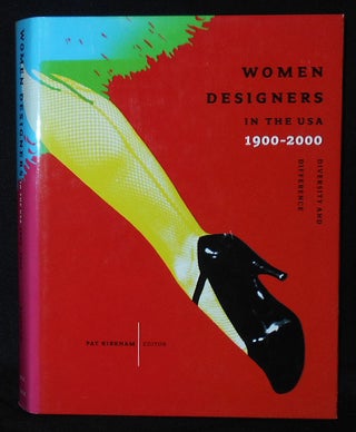 Item #010129 Women Designers in the USA 1900-2000: Diversity and Difference; Pat Kirkham editor....