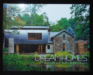 Item #010138 Dream Homes -- Greater Philadelphia: Showcasing Greater Philadelphia's Finest...