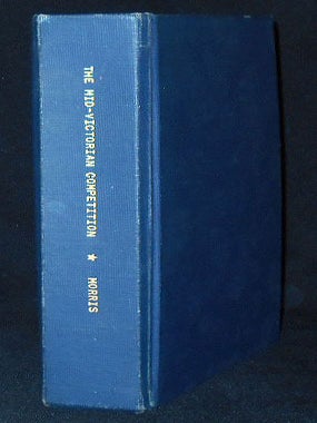 Item #010146 The Mid-Victorian Competition: Style, Type and Image in Architectural Evaluation --...