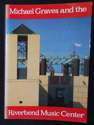 Item #010157 Michael Graves and the Riverbend Music Center: A Summer Pavilion for the Cincinnati...