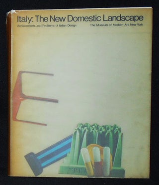 Item #010160 Italy: The New Domestic Landscape -- Achievements and Problems of Italian Design....