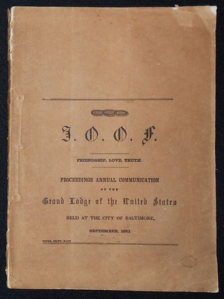 Item #010174 Independent Order of Odd-Fellows Annual Communication of the Grand Lodge of the...