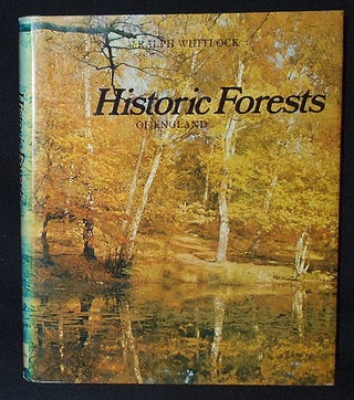 Item #010206 Historic Forests of England. Ralph Whitlock