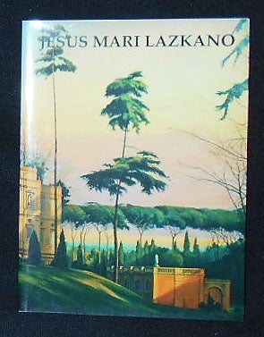 Item #010215 Jesus Mari Lazkano: Natura dello Spazio; testo di Lorenzo Canova. Jesus Mari Lazkano