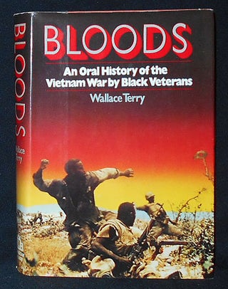 Item #010236 Bloods: An Oral History of the Vietnam War by Black Veterans. Wallace Terry