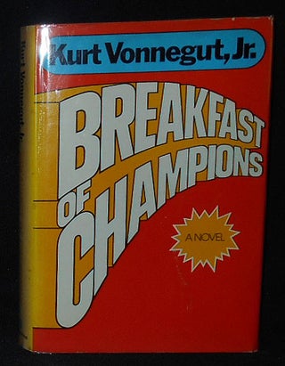 Item #010245 Breakfast of Champions or Goodbye Blue Monday by Kurt Vonnegut, Jr. with drawings by...