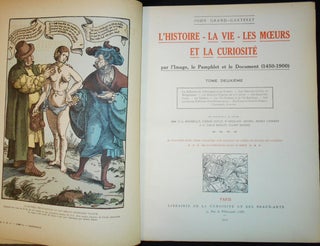 L'Histoire, La Vie, Les Moeurs et la Curiosité par l'Image, le Pamphlet et le Document (1450-1900) -- vol. 2