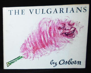 Item #010265 The Vulgarians. Robert Chesley Osborn